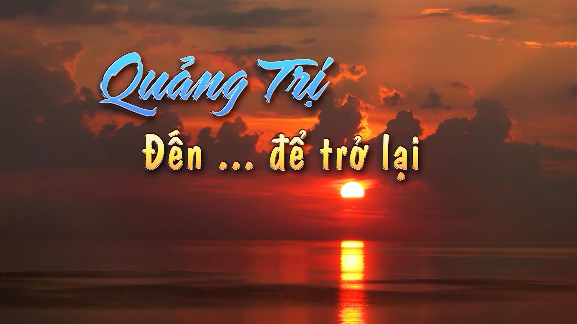 Quảng Trị - Đến... để trở lại: Bình minh trên biển (21.04.2024)